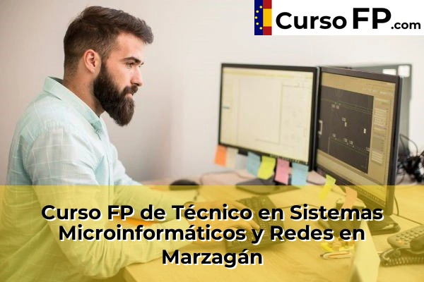 Curso FP de Técnico en Sistemas Microinformáticos y Redes en Marzagán