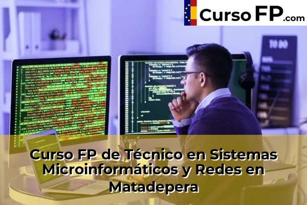 Curso FP de Técnico en Sistemas Microinformáticos y Redes en la provincia de Barcelona 58 Curso FP de Técnico en Sistemas Microinformáticos y Redes en Matadepera