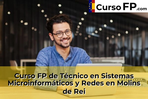 Curso FP de Técnico en Sistemas Microinformáticos y Redes en la provincia de Barcelona 63 Curso FP de Técnico en Sistemas Microinformáticos y Redes en Molins de Rei