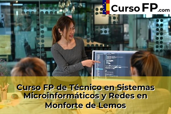 Curso FP de Técnico en Sistemas Microinformáticos y Redes en Viveiro 38 Curso FP de Técnico en Sistemas Microinformáticos y Redes en Monforte de Lemos