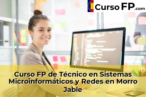 Curso FP de Técnico en Sistemas Microinformáticos y Redes en Morro Jable