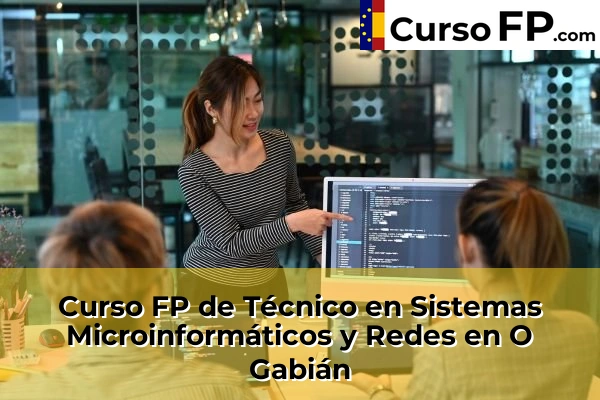 Curso FP de Técnico en Sistemas Microinformáticos y Redes en la provincia de Pontevedra 48 Curso FP de Técnico en Sistemas Microinformáticos y Redes en O Gabián