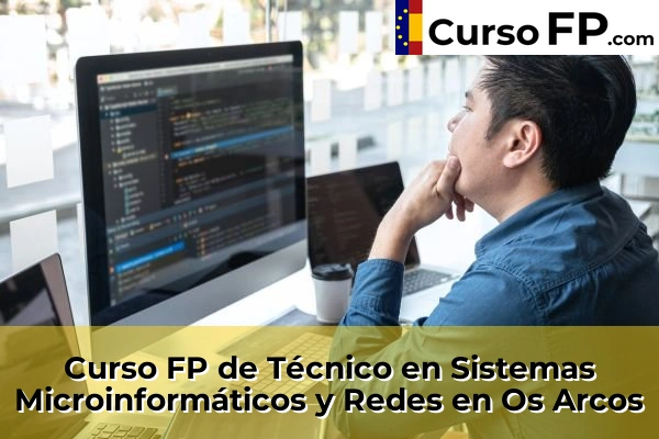 Curso FP de Técnico en Sistemas Microinformáticos y Redes en la provincia de Pontevedra 53 Curso FP de Técnico en Sistemas Microinformáticos y Redes en Os Arcos