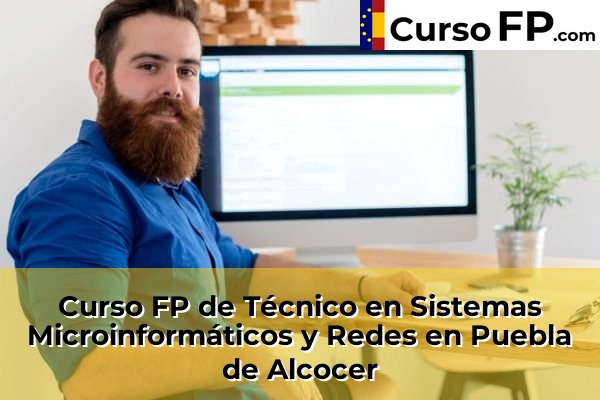 Curso FP de Técnico en Sistemas Microinformáticos y Redes en Valverde de Leganés 46 Curso FP de Técnico en Sistemas Microinformáticos y Redes en Puebla de Alcocer