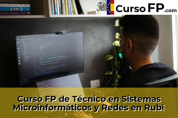 Curso FP de Técnico en Sistemas Microinformáticos y Redes en la provincia de Barcelona 86 Curso FP de Técnico en Sistemas Microinformáticos y Redes en Rubí