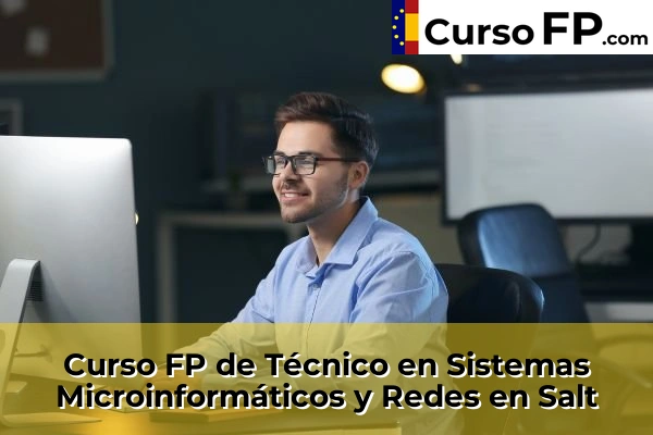 Curso FP de Técnico en Sistemas Microinformáticos y Redes en la provincia de Girona 24 Curso FP de Técnico en Sistemas Microinformáticos y Redes en Salt