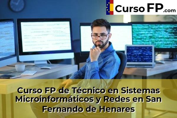 Curso FP de Técnico en Sistemas Microinformáticos y Redes en la provincia de Madrid 74 Curso FP de Técnico en Sistemas Microinformáticos y Redes en San Fernando de Henares