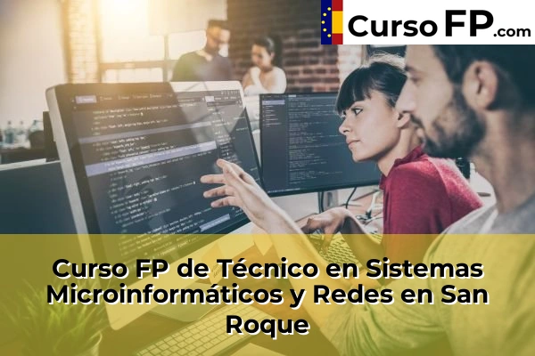 Curso FP de Técnico en Sistemas Microinformáticos y Redes en Puerto Real 61 Curso FP de Técnico en Sistemas Microinformáticos y Redes en San Roque