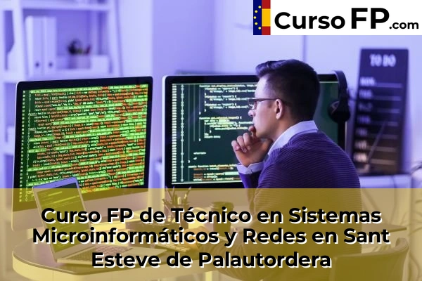 Curso FP de Técnico en Sistemas Microinformáticos y Redes en la provincia de Barcelona 95 Curso FP de Técnico en Sistemas Microinformáticos y Redes en Sant Esteve de Palautordera