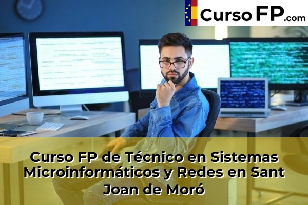 Curso FP de Técnico en Sistemas Microinformáticos y Redes en Torreblanca 58 Curso FP de Técnico en Sistemas Microinformáticos y Redes en Sant Joan de Moró