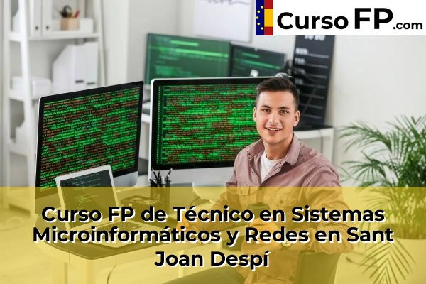 Curso FP de Técnico en Sistemas Microinformáticos y Redes en la provincia de Barcelona 101 Curso FP de Técnico en Sistemas Microinformáticos y Redes en Sant Joan Despí
