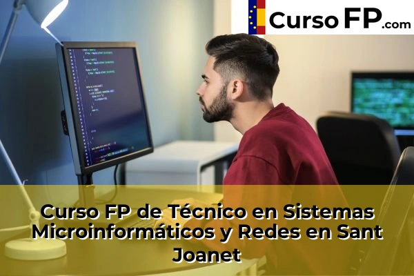 Curso FP de Técnico en Sistemas Microinformáticos y Redes en la provincia de Valencia 166 Curso FP de Técnico en Sistemas Microinformáticos y Redes en Sant Joanet