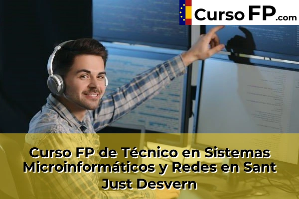 Curso FP de Técnico en Sistemas Microinformáticos y Redes en la provincia de Barcelona 103 Curso FP de Técnico en Sistemas Microinformáticos y Redes en Sant Just Desvern