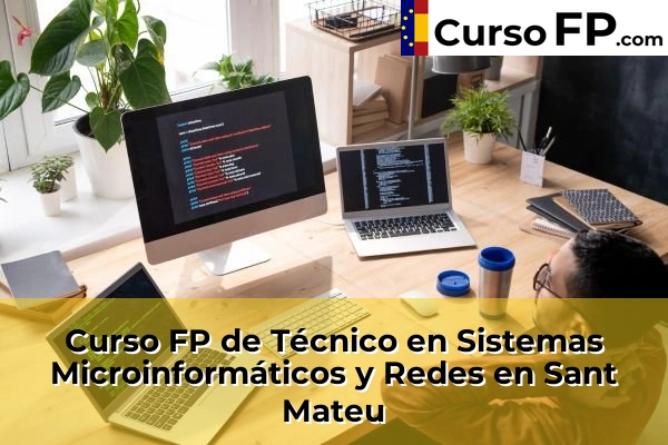 Curso FP de Técnico en Sistemas Microinformáticos y Redes en Torreblanca 60 Curso FP de Técnico en Sistemas Microinformáticos y Redes en Sant Mateu