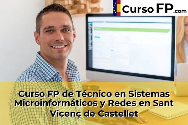 Curso FP de Técnico en Sistemas Microinformáticos y Redes en la provincia de Barcelona 109 Curso FP de Técnico en Sistemas Microinformáticos y Redes en Sant Vicenç de Castellet