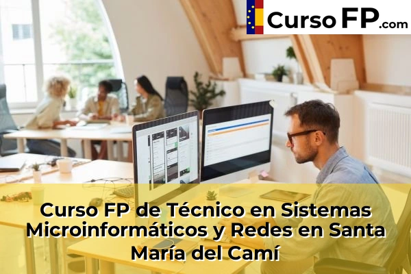 Curso FP de Técnico en Sistemas Microinformáticos y Redes en Sant Antoni de Portmany 82 Curso FP de Técnico en Sistemas Microinformáticos y Redes en Santa María del Camí