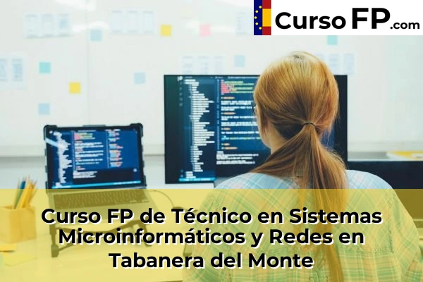 Curso FP de Técnico en Sistemas Microinformáticos y Redes en Tabanera del Monte