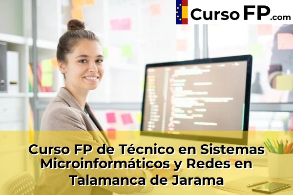 Curso FP de Técnico en Sistemas Microinformáticos y Redes en la provincia de Madrid 81 Curso FP de Técnico en Sistemas Microinformáticos y Redes en Talamanca de Jarama