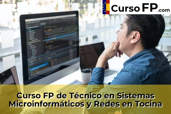 Curso FP de Técnico en Sistemas Microinformáticos y Redes en Tocina