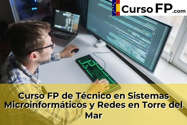 Curso FP de Técnico en Sistemas Microinformáticos y Redes en Torre del Mar