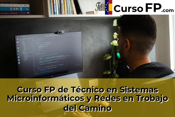 Curso FP de Técnico en Sistemas Microinformáticos y Redes en la provincia de León 16 Curso FP de Técnico en Sistemas Microinformáticos y Redes en Trobajo del Camino