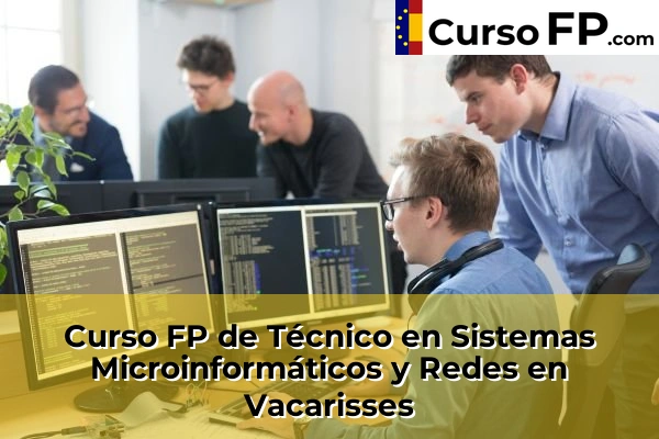 Curso FP de Técnico en Sistemas Microinformáticos y Redes en la provincia de Barcelona 128 Curso FP de Técnico en Sistemas Microinformáticos y Redes en Vacarisses