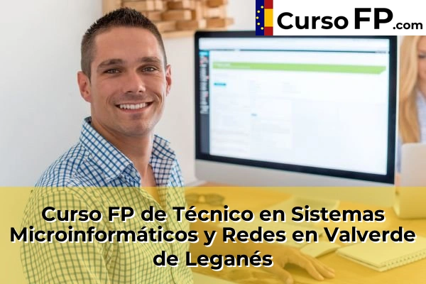 Curso FP de Técnico en Sistemas Microinformáticos y Redes en Jerez de los Caballeros 49 Curso FP de Técnico en Sistemas Microinformáticos y Redes en Valverde de Leganés