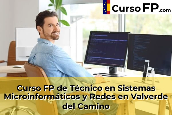 Curso FP de Técnico en Sistemas Microinformáticos y Redes en La Palma del Condado 56 Curso FP de Técnico en Sistemas Microinformáticos y Redes en Valverde del Camino