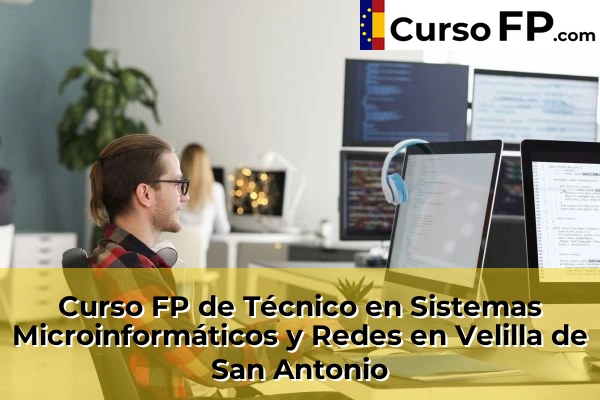 Curso FP de Técnico en Sistemas Microinformáticos y Redes en la provincia de Madrid 89 Curso FP de Técnico en Sistemas Microinformáticos y Redes en Velilla de San Antonio