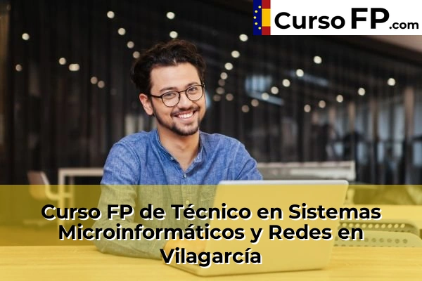 Curso FP de Técnico en Sistemas Microinformáticos y Redes en la provincia de Pontevedra 69 Curso FP de Técnico en Sistemas Microinformáticos y Redes en Vilagarcía