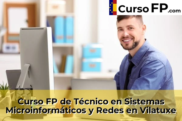 Curso FP de Técnico en Sistemas Microinformáticos y Redes en la provincia de Pontevedra 71 Curso FP de Técnico en Sistemas Microinformáticos y Redes en Vilatuxe