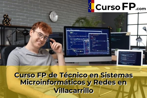 Curso FP de Técnico en Sistemas Microinformáticos y Redes en Villacarrillo