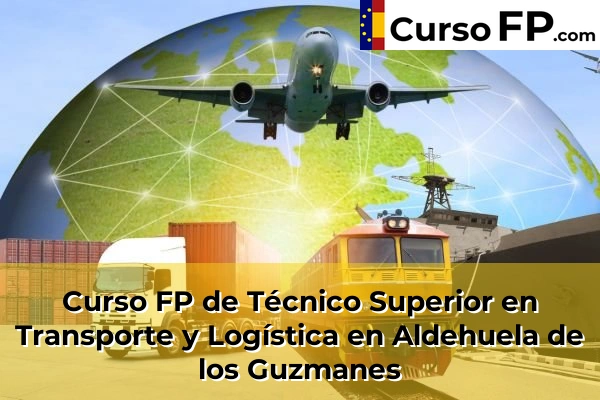 Curso FP de Técnico Superior en Transporte y Logística en la provincia de Salamanca 3 Curso FP de Técnico Superior en Transporte y Logística en Aldehuela de los Guzmanes