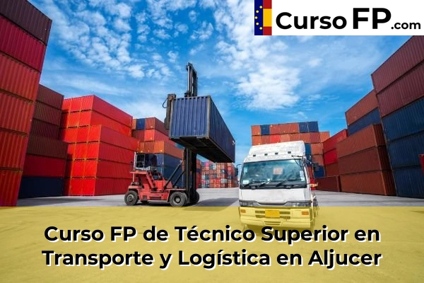 Curso FP de Técnico Superior en Transporte y Logística en Mazarrón 36 Curso FP de Técnico Superior en Transporte y Logística en Aljucer