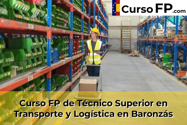 Curso FP de Técnico Superior en Transporte y Logística en la provincia de Ourense 6 Curso FP de Técnico Superior en Transporte y Logística en Baronzás