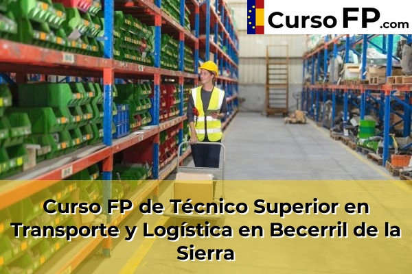 Curso FP de Técnico Superior en Transporte y Logística en Colmenar Viejo 40 Curso FP de Técnico Superior en Transporte y Logística en Becerril de la Sierra