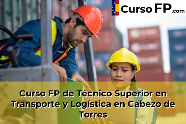 Curso FP de Técnico Superior en Transporte y Logística en Mazarrón 44 Curso FP de Técnico Superior en Transporte y Logística en Cabezo de Torres