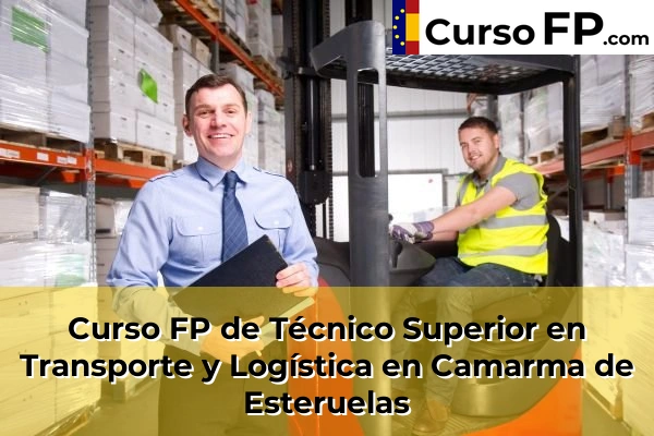 Curso FP de Técnico Superior en Transporte y Logística en Colmenar Viejo 44 Curso FP de Técnico Superior en Transporte y Logística en Camarma de Esteruelas