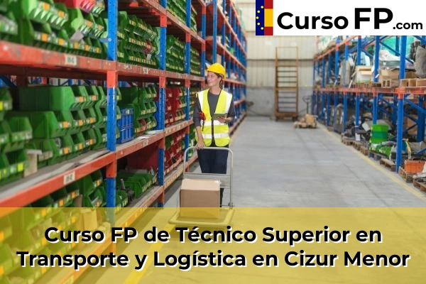 Curso FP de Técnico Superior en Transporte y Logística en Cizur Menor