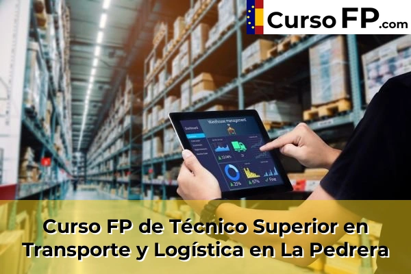 Curso FP de Técnico Superior en Transporte y Logística en la provincia de Asturias 12 Curso FP de Técnico Superior en Transporte y Logística en La Pedrera