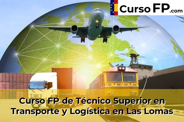 Curso FP de Técnico Superior en Transporte y Logística en Mazarrón 71 Curso FP de Técnico Superior en Transporte y Logística en Las Lomas