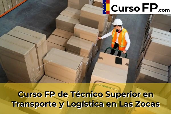 Curso FP de Técnico Superior en Transporte y Logística en la provincia de Tenerife 32 Curso FP de Técnico Superior en Transporte y Logística en Las Zocas