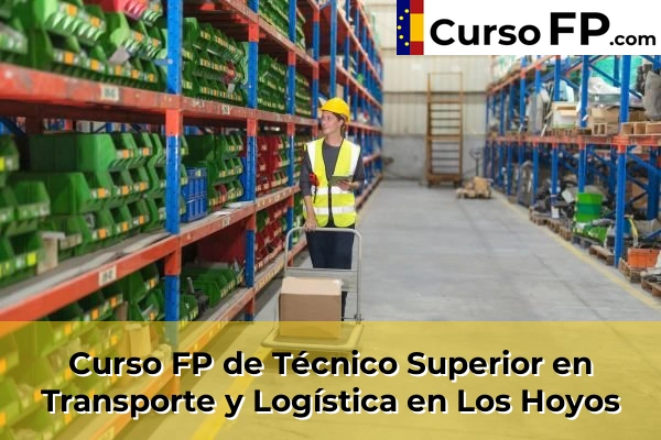 Curso FP de Técnico Superior en Transporte y Logística en Los Hoyos