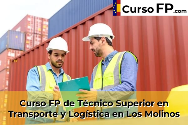 Curso FP de Técnico Superior en Transporte y Logística en Colmenar Viejo 80 Curso FP de Técnico Superior en Transporte y Logística en Los Molinos