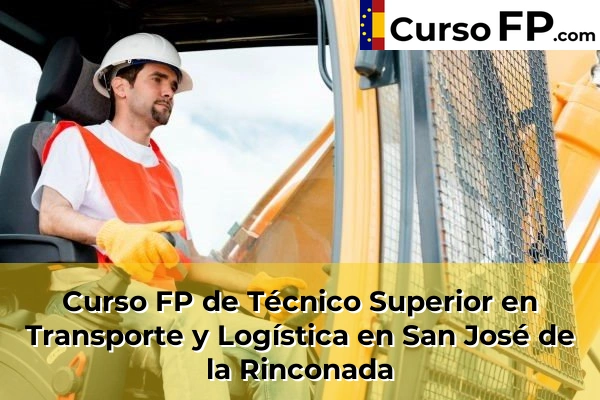 Curso FP de Técnico Superior en Transporte y Logística en San José de la Rinconada