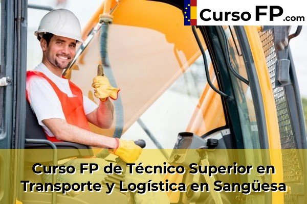 Curso FP de Técnico Superior en Transporte y Logística en Sangüesa