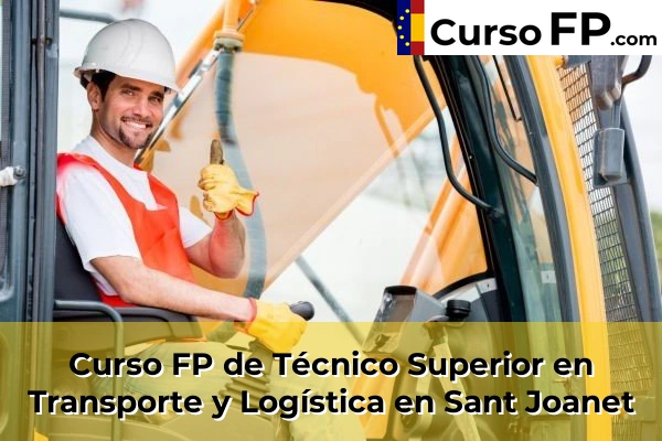 Curso FP de Técnico Superior en Transporte y Logística en Sant Joanet