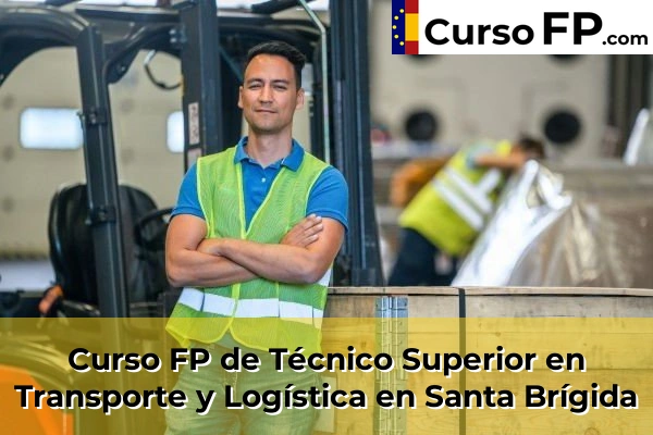 Curso FP de Técnico Superior en Transporte y Logística en Santa Brígida