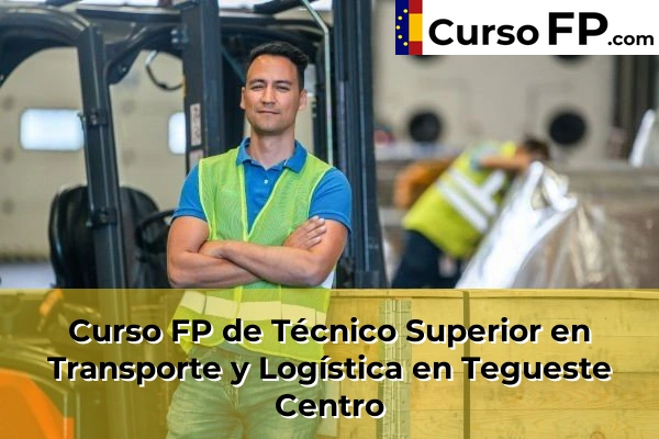 Curso FP de Técnico Superior en Transporte y Logística en la provincia de Tenerife 50 Curso FP de Técnico Superior en Transporte y Logística en Tegueste Centro