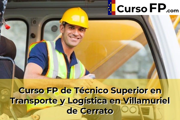 Curso FP de Técnico Superior en Transporte y Logística en Villamuriel de Cerrato